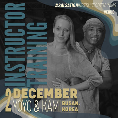 Picture of SALSATION Instructor training with Kami & Yoyo, Venue, Busan - Korea, 02 December 2023