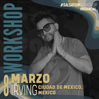 Picture of SALSATION Workshop con Irving, Presencial, Ciudad de México - Mexico, 08 Marzo 2024