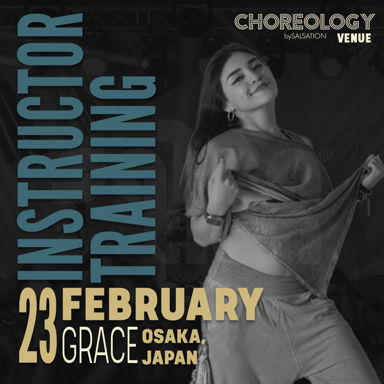 Picture of CHOREOLOGY Instructor training with Grace, Venue, Osaka - Japan, 23 February 2024